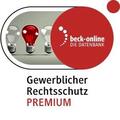 beck-online. Gewerblicher Rechtsschutz PREMIUM