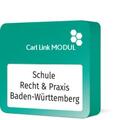 Carl Link Modul Schule - Recht & Praxis Baden-Württemberg | Datenbank |  Sack Fachmedien