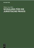 Lux / Berg / Jansen |  Schulung für die Juristische Praxis | eBook | Sack Fachmedien
