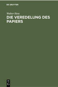 Hess |  Die Veredelung des Papiers | eBook | Sack Fachmedien