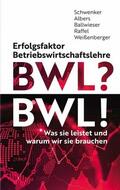 Schwenker / Albers / Ballwieser |  Erfolgsfaktor Betriebswirtschaftslehre | eBook | Sack Fachmedien