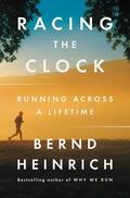 Heinrich |  Racing the Clock: Running Across a Lifetime | Buch |  Sack Fachmedien