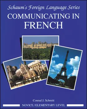 Schmitt |  Communicating in French (Novice Level) | Buch |  Sack Fachmedien