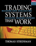Stridsman |  Tradings Systems That Work: Building and Evaluating Effective Trading Systems | Buch |  Sack Fachmedien