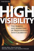 Rein / Kotler / Hamlin |  High Visibility, Third Edition: Transforming Your Personal and Professional Brand | Buch |  Sack Fachmedien