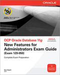 Alapati |  OCP Oracle Database 11g: New Features for Administrators Exam Guide (Exam 1Z0-050) [With CDROM] | Buch |  Sack Fachmedien