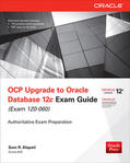 Alapati |  OCP Upgrade to Oracle Database 12c Exam Guide: (Exam 1Z0-060) [With CDROM] | Buch |  Sack Fachmedien