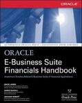 James / Seibert / Russell |  Oracle E-business Suite Financials Handbook | Buch |  Sack Fachmedien