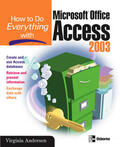 Andersen |  How to Do Everything with Microsoft Office Access 2003 | Buch |  Sack Fachmedien