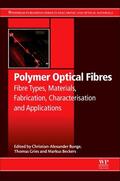 Bunge / Beckers / Gries |  Polymer Optical Fibres | Buch |  Sack Fachmedien