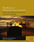 Makhlouf / Aliofkhazraei |  Handbook of Materials Failure Analysis with Case Studies from the Oil and Gas Industry | eBook | Sack Fachmedien