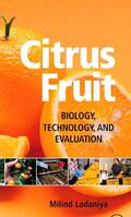 Ladaniya |  Citrus Fruit: Biology, Technology and Evaluation | Buch |  Sack Fachmedien