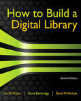 Witten / Bainbridge / Nichols |  How to Build a Digital Library | Buch |  Sack Fachmedien
