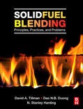 Tillman / Duong / Harding |  Solid Fuel Blending: Principles, Practices, and Problems | Buch |  Sack Fachmedien