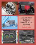 Bailey |  Automated Ballistic Identification Systems | Buch |  Sack Fachmedien