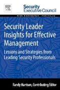 Harrison |  Security Leader Insights for Effective Management: Lessons and Strategies from Leading Security Professionals | Buch |  Sack Fachmedien