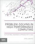 Ljubuncic |  Problem-Solving in High Performance Computing: A Situational Awareness Approach with Linux | Buch |  Sack Fachmedien