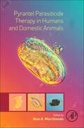 Marchiondo |  Pyrantel Parasiticide Therapy in Humans and Domestic Animals | Buch |  Sack Fachmedien