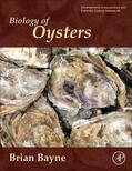Bayne |  Biology of Oysters: Volume 41 | Buch |  Sack Fachmedien