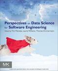 Menzies / Williams / Zimmermann |  Perspectives on Data Science for Software Engineering | eBook | Sack Fachmedien