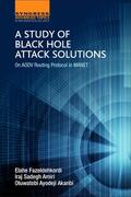 Fazeldehkordi / Amiri / Akanbi |  A Study of Black Hole Attack Solutions | Buch |  Sack Fachmedien