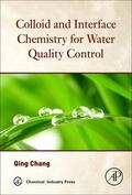 Chang |  Colloid and Interface Chemistry for Water Quality Control | Buch |  Sack Fachmedien