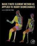Yang |  Basic Finite Element Method as Applied to Injury Biomechanics | Buch |  Sack Fachmedien