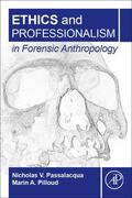 Passalacqua / Pilloud |  Ethics and Professionalism in Forensic Anthropology | Buch |  Sack Fachmedien