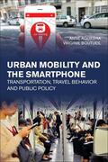 Aguilera / Boutueil |  Urban Mobility and the Smartphone: Transportation, Travel Behavior and Public Policy | Buch |  Sack Fachmedien