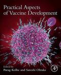 Kolhe / Ohtake |  Practical Aspects of Vaccine Development | Buch |  Sack Fachmedien