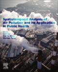 Li / Zhou / Tong |  Spatiotemporal Analysis of Air Pollution and Its Application in Public Health | Buch |  Sack Fachmedien