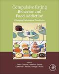 Cottone / Moore / Sabino |  Compulsive Eating Behavior and Food Addiction: Emerging Pathological Constructs | Buch |  Sack Fachmedien