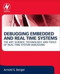 Berger |  Debugging Embedded and Real-Time Systems | Buch |  Sack Fachmedien