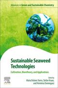 Torres / Kraan / Dominguez |  Sustainable Seaweed Technologies: Cultivation, Biorefinery, and Applications | Buch |  Sack Fachmedien
