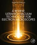 Yoshimura |  A Review: Ultrahigh-Vacuum Technology for Electron Microscopes | Buch |  Sack Fachmedien