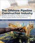 Kaiser |  The Offshore Pipeline Construction Industry | Buch |  Sack Fachmedien