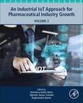 Balas / Solanki / Mishra |  An Industrial Iot Approach for Pharmaceutical Industry Growth: Volume 2 | Buch |  Sack Fachmedien