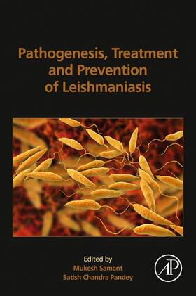 Samant / Chandra Pandey | Pathogenesis, Treatment and Prevention of Leishmaniasis | Buch | sack.de