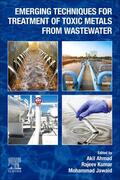 Ahmad / Kumar / Jawaid |  Emerging Techniques for Treatment of Toxic Metals from Wastewater | Buch |  Sack Fachmedien