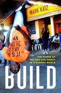 Katz |  Build: The Power of Hip Hop Diplomacy in a Divided World | Buch |  Sack Fachmedien