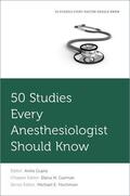 Gupta / Hochman / Gutman |  50 Studies Every Anesthesiologist Should Know | Buch |  Sack Fachmedien