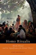 Michaels |  Homo Ritualis: Hindu Ritual and Its Significance for Ritual Theory | Buch |  Sack Fachmedien