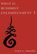 Wright |  What Is Buddhist Enlightenment? | Buch |  Sack Fachmedien