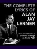 McHugh / Asch |  The Complete Lyrics of Alan Jay Lerner | Buch |  Sack Fachmedien