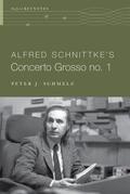 Schmelz |  Alfred Schnittke's Concerto Grosso No. 1 | Buch |  Sack Fachmedien