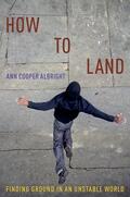 Albright |  How to Land: Finding Ground in an Unstable World | Buch |  Sack Fachmedien