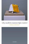 Sutherland |  Why Modern Manuscripts Matter | Buch |  Sack Fachmedien
