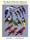 Mayr / Diamond |  The Birds of Northern Melanesia: Speciation, Ecology, and Biogeography | Buch |  Sack Fachmedien