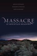 Walker / Turley / Leonard |  Massacre at Mountain Meadows: An American Tragedy | Buch |  Sack Fachmedien