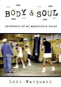 Wacquant |  Body & Soul: Notebooks of an Apprentice Boxer | Buch |  Sack Fachmedien